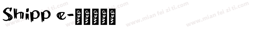 Shipp e字体转换